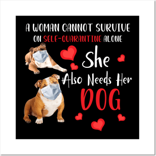 A Woman Cannot Survive On Self-Quarantine Alone Dog Posters and Art